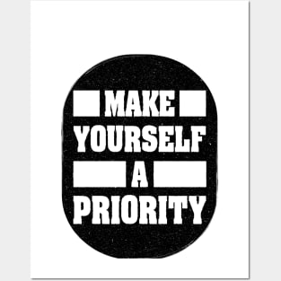 Make Yourself A Priority Posters and Art